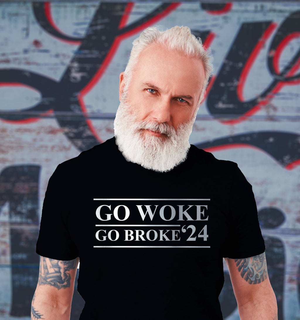 Go Woke Go Broke T-Shirt